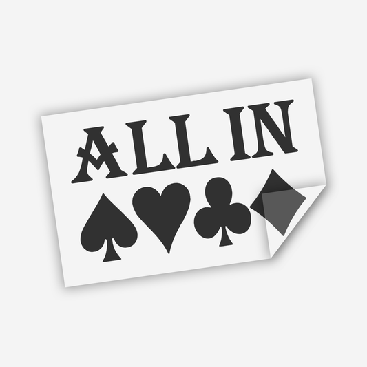 ALL IN Sticker