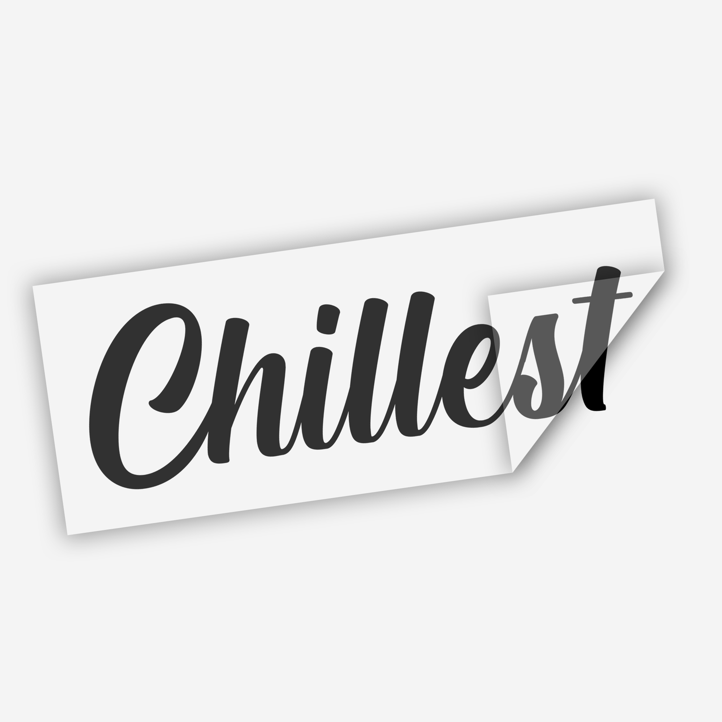 Chillest Sticker