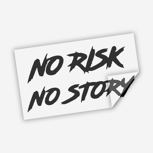 No Risk No Story Sticker