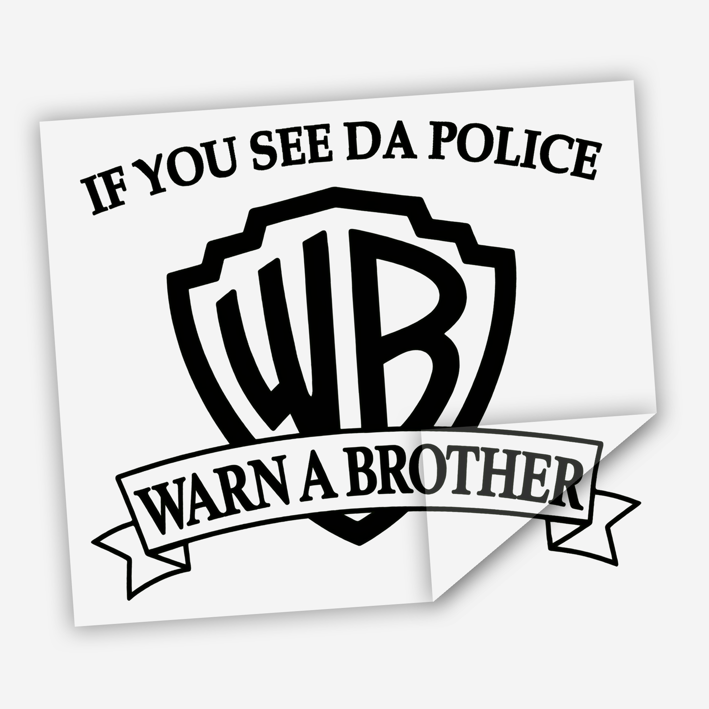 Warn A Brother Sticker